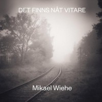 Det finns nåt vitare_Mikael Wiehe