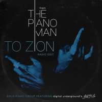 To Zion_Digital Underground,Shock G,Solo Piano Group
