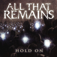 Hold On_All That Remains