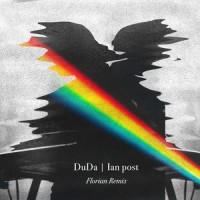 DuDa - Florian Remix_Florian,Ian Post