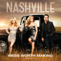 Mess Worth Making_Nashville Cast,Aubrey Peeples