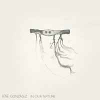 You're an Animal_José González