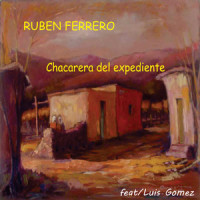 Chacarera del Expediente_Ruben Ferrero,Luis Gómez,Gustavo Leguizamón