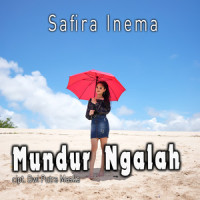 Mundur Ngalah_Safira Inema
