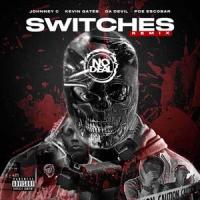 Switches In The Club (feat. Kevin Gates, Da Devil & PDE ESCOBAR)_Johnney C,Kevin Gates,Da Devil,PDE Escobar