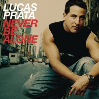Never Be Alone_Lucas Prata