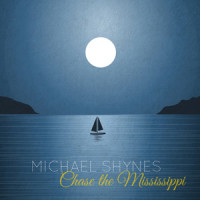 Chase the Mississippi_Michael Shynes