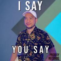 I Say, You Say_Jonah Manzano