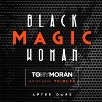 Black Magic Woman_Tony Moran,John LePage,Brian Cua