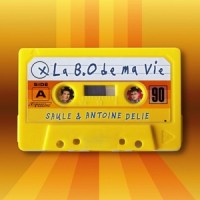 La B.O de ma Vie_Saule,Antoine Delie