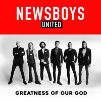 Greatness of Our God_Newsboys