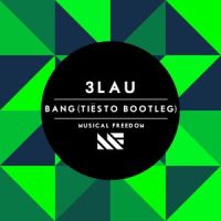 Bang_3LAU