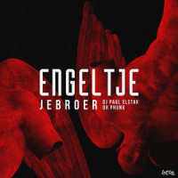 Engeltje_Jebroer,DJ Paul Elstak,Dr Phunk