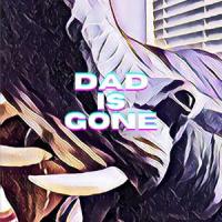 Dad Is Gone_Jonah,The Wails