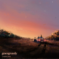 I Miss You_Grace Grundy