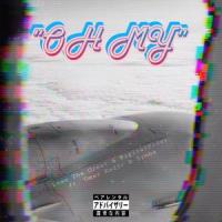 Oh My(feat. Omar Kadir & Symba)(2010)_DigitalFiddy,Lexo Tha Great,Omar Kadir,Symba
