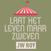 Laat Het Leven Maar Zweven - Liner Notes_JW Roy