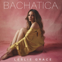 Bachatica_Leslie Grace