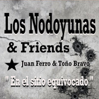 En el Sitio Equivocado_Los Nodoyunas,Juan Ferro,Toño Bravo,Alberto Garcia Pallarés,Daniel Garcia,David Fornes,David Silla,Salva Gamón