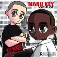 Responsable_DJ Noise,Manu Key,La Fouine
