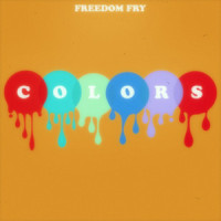 Colors_Freedom Fry,Bruce Driscoll,Marie Seyrat