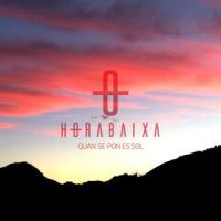 Quan se pon es sol (feat. Tomeu Penya)_Horabaixa,Tomeu Penya