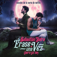 Érase Una Vez(Pero Ya No)_Sebastian Yatra