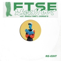Work U Out_FTSE,Shola Ama,Donae'o