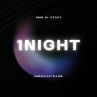 1Night (feat. ant.major)_Ramsi,ant.major