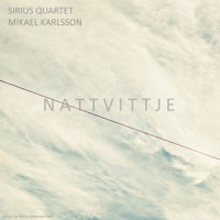 Nattvittje - 4(Sirius Quartet)_Mikael Karlsson