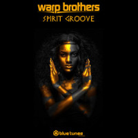 Spirit Groove_Warp Brothers