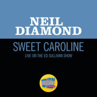 Sweet Caroline_Neil Diamond
