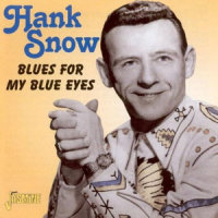 Those Blue Eyes Don't Sparkle Anymore_Hank Snow