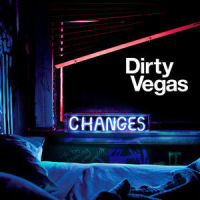 Changes_Dirty Vegas