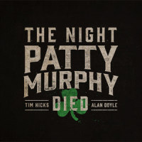 The Night Patty Murphy Died_Tim Hicks,Alan Doyle