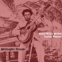 Don't Forget It_Blind Willie McTell,Curley Weaver