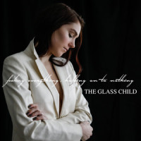 Feeling Everything, Holding on to Nothing_The Glass Child,Charlotte Eriksson