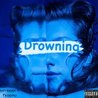 Drowning (feat. Fxrroh)_Loveblind,Fxrroh