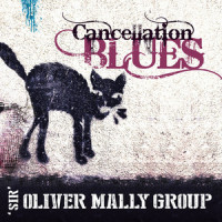 Cancellation Blues_"Sir" Oliver Mally Group,Ian Siegal