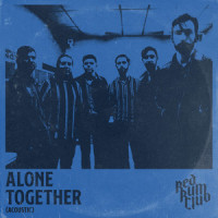 Alone Together_Red Rum Club