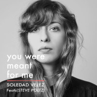 You Were Meant for Me_Soledad Vélez,Steve Poltz