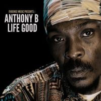 Life Good_Anthony B