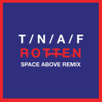 Rotten_The Naked and Famous,Space Above,Thomas Brading Powers,Alisa Xayalith,Aaron Philip Short,Jesse Wood,David William Henry Beadle