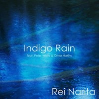 Indigo Rain(feat. Peter White & Omar Hakim)_Rei Narita,Peter White,Omar Hakim
