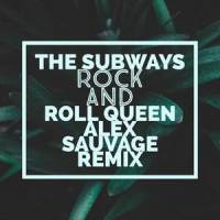 Rock And Roll Queen_The Subways