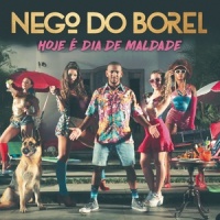 Hoje é Dia de Maldade_Nego do Borel