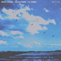 Next Life_Nataly Dawn,J.E. Sunde,Pomplamoose