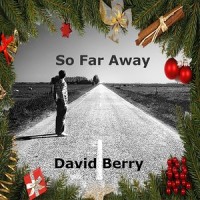 So Far Away(Holiday Single)_David Berry