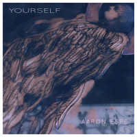 Yourself_Aaron Espe