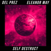 Self Destruct_Del Prez,Eleanor May,John Davidson